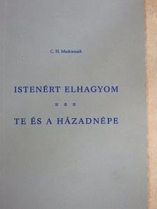 C. H. Mackintosh - Istenért elhagyom/Te és a házadnépe [antikvár]