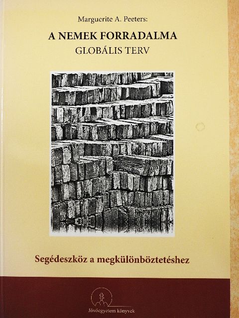 Marguerite A. Peeters - A nemek forradalma [antikvár]