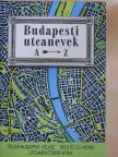 Buza Péter - Budapesti utcanevek A-Z [antikvár]