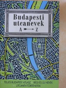 Buza Péter - Budapesti utcanevek A-Z [antikvár]