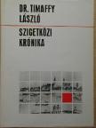 Dr. Timaffy László - Szigetközi krónika [antikvár]