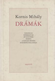 KORNIS MIHÁLY - Drámák [antikvár]