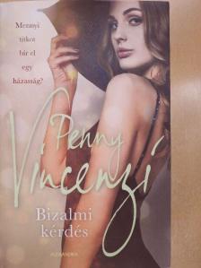 Penny Vincenzi - Bizalmi kérdés [antikvár]