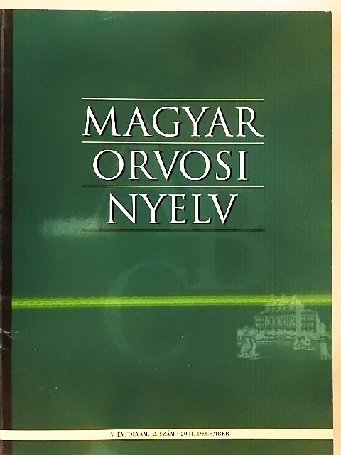 Bertók János - Magyar Orvosi Nyelv 2004. december [antikvár]