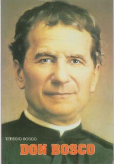 Bosco, Teresio - Don Bosco [antikvár]