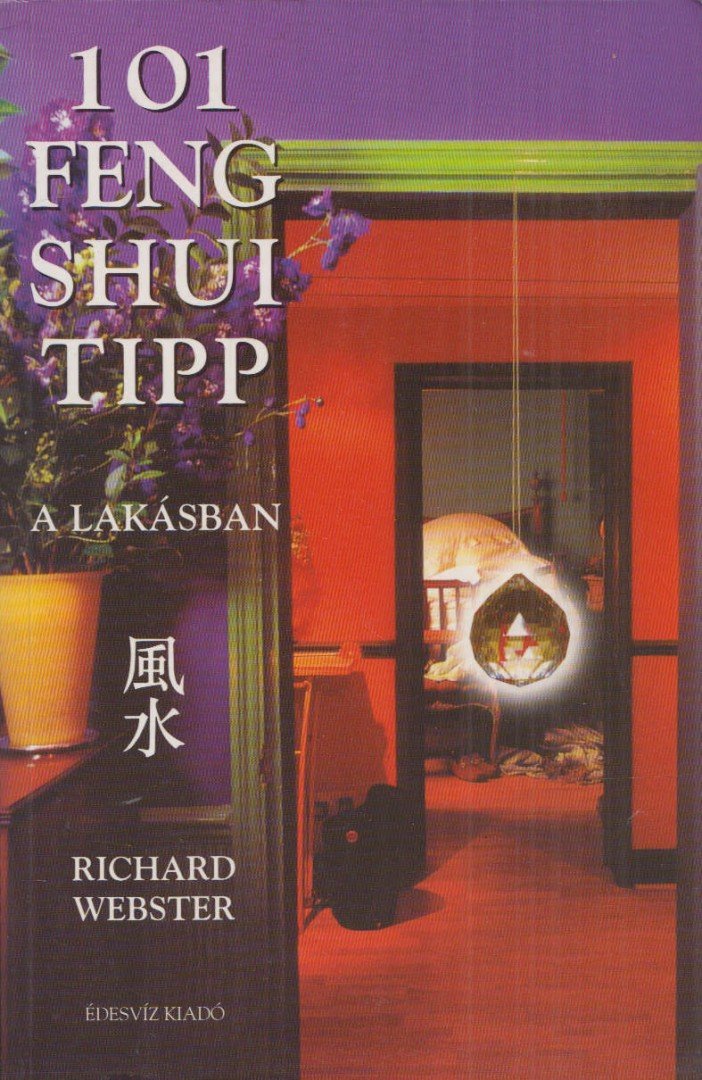 Richard Webster - 101 feng shui tipp a lakásban [antikvár]