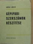 Licskó László - Gépipari szerszámok készítése [antikvár]