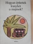 Geraldine Elliot - Hogyan építettek kunyhót a majmok? [antikvár]