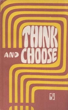Think and Choose [antikvár]