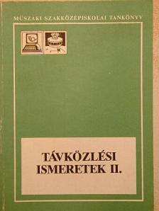 Nagy Ferenc Csaba - Távközlési ismeretek II. [antikvár]