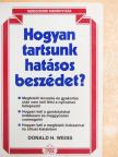 Donald H. Weiss - Hogyan tartsunk hatásos beszédet? [antikvár]