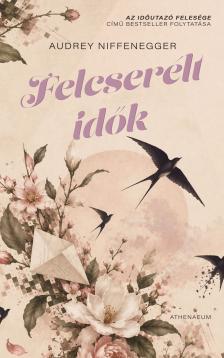 Audrey Niffenegger - Felcserélt idők