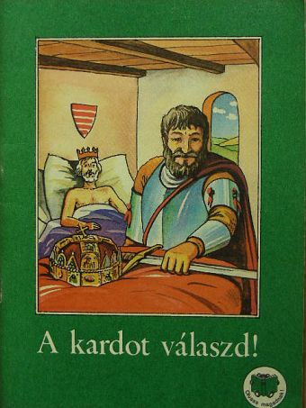 Ligeti Róbert - A kardot válaszd! [antikvár]