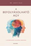 Raz Amir - A befolyásolható agy [eKönyv: epub, mobi]