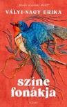 Vályi - Nagy Erika - Színe-fonákja - Kinek a sorsát viszed?
