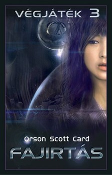 Orson Scott Card - Fajirtás - Végjáték-sorozat 3 [eKönyv: epub, mobi]