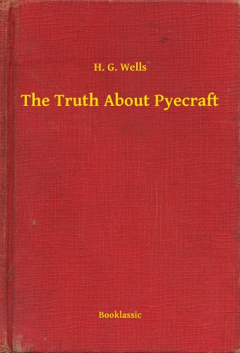 H. G. Wells - The Truth About Pyecraft [eKönyv: epub, mobi]
