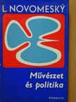 Ladislav Novomesky - Művészet és politika [antikvár]