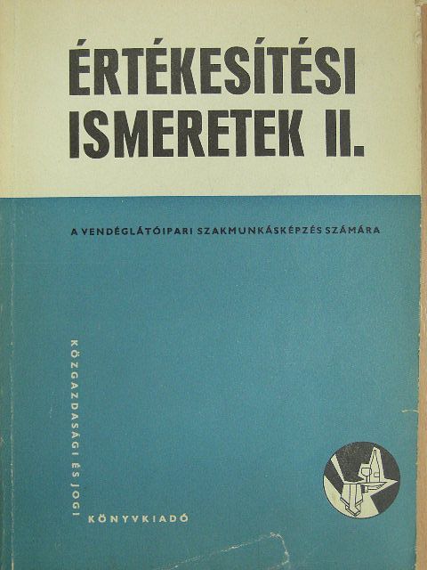 Székely György - Értékesítési ismeretek II. [antikvár]