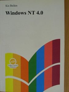 Kis Balázs - Windows NT 4.0 [antikvár]