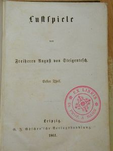 Freiherrn August von Steigentesch - Lustspiele I-II. (gótbetűs) [antikvár]