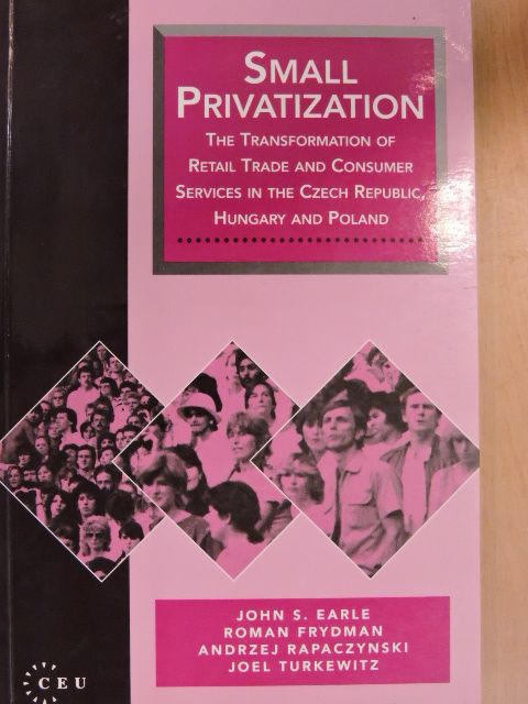 Andrzej Rapaczynski - Small privatization [antikvár]