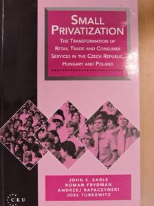 Andrzej Rapaczynski - Small privatization [antikvár]