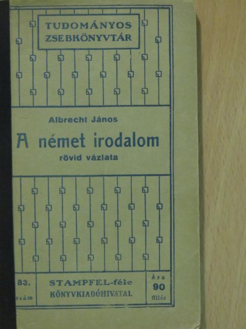 Albrecht János - A német irodalom rövid vázlata [antikvár]