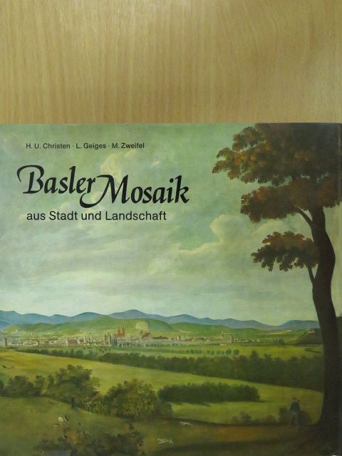 Hanns U. Christen - Basler Mosaik [antikvár]