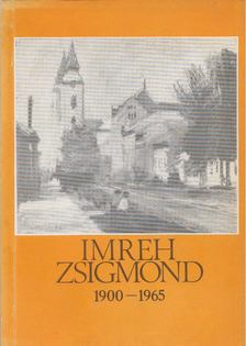 Végvári Lajos - Imreh Zsigmond 1900-1965 [antikvár]