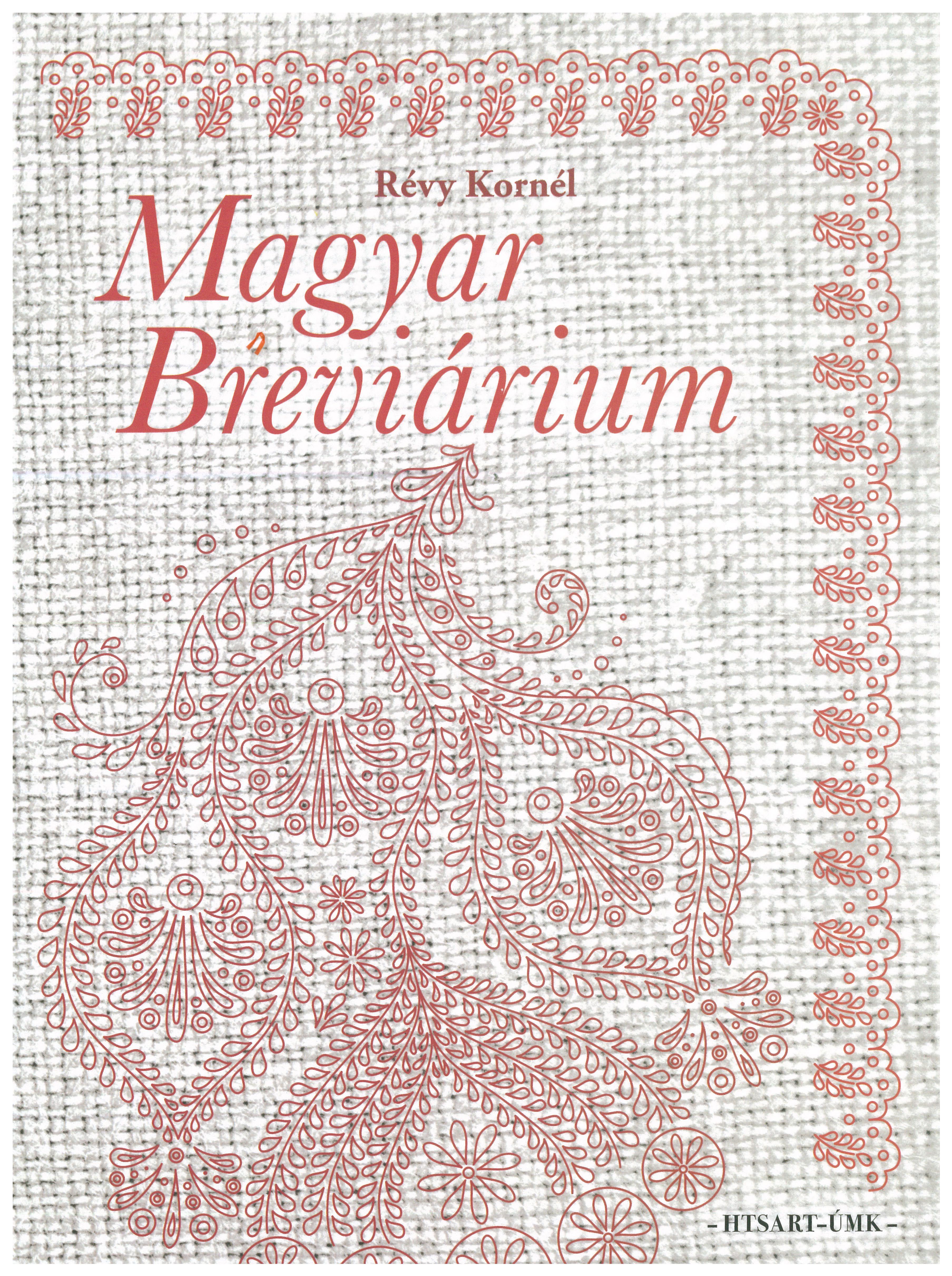 Révy Kornél (Szerk.) - Magyar Breviárium