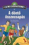 Maria Forero - A mi csapatunk 6. - A döntő összecsapás [Nyári akció]