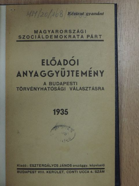 Előadói anyaggyüjtemény a budapesti törvényhatósági választásra 1935 [antikvár]