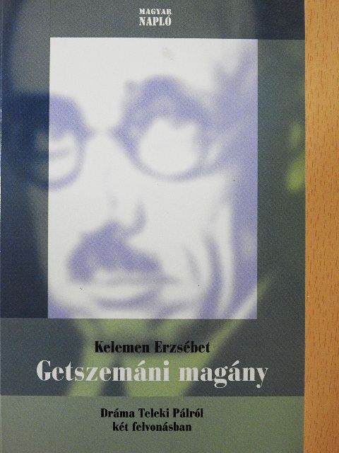 Kelemen Erzsébet - Getszemáni magány [antikvár]