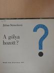 Jirina Strmenová - A gólya hozott? [antikvár]