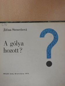 Jirina Strmenová - A gólya hozott? [antikvár]