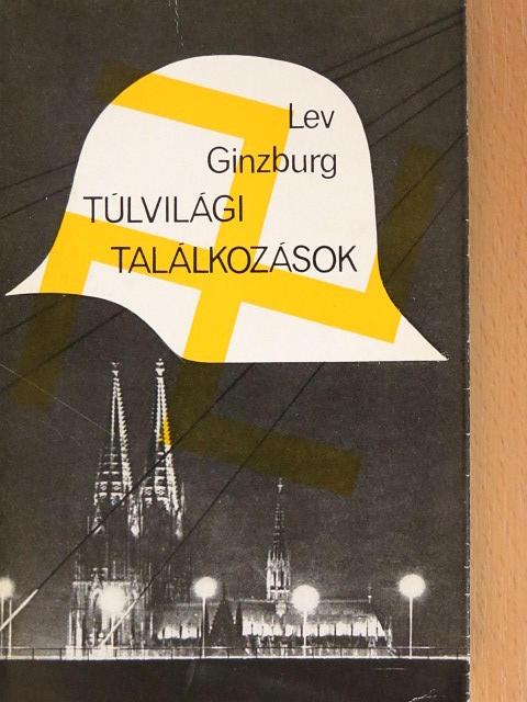 Lev Ginzburg - Túlvilági találkozások [antikvár]