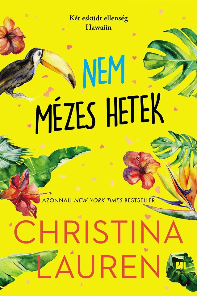 Christina Lauren - Nem mézes hetek
