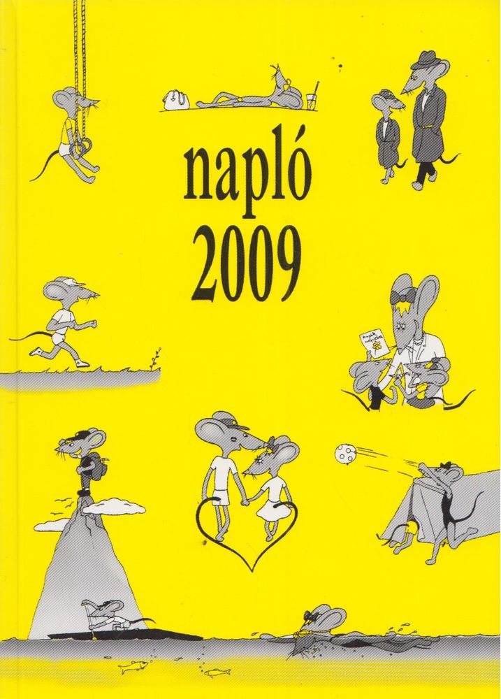 Fekete Krisztina, Dr. Kishegyi Júlia, Monspart Sarolta - Napló 2009 [antikvár]