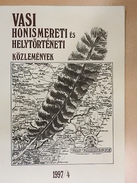 Molnár Mónika - Vasi Honismereti és Helytörténeti Közlemények 1997/4. [antikvár]