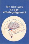 Dr. Leel-Őssy Lóránt - Mit kell tudni az agyi érbetegségekről? [antikvár]