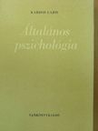 Dr. Kardos Lajos - Általános pszichológia [antikvár]