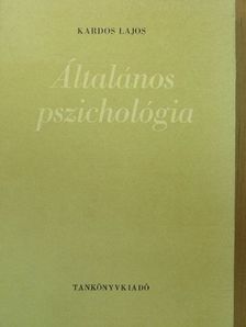 Dr. Kardos Lajos - Általános pszichológia [antikvár]