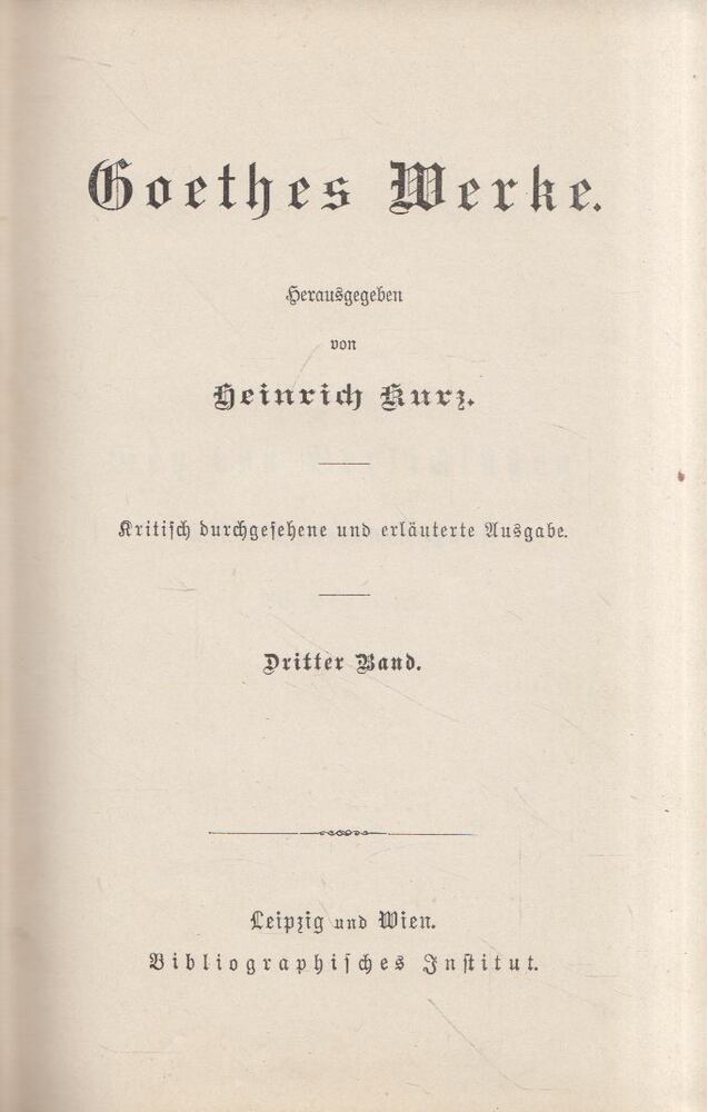 Heinrich Kurz - Goethes Werke Dritter Band [antikvár]