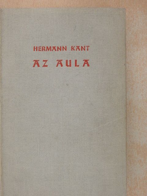 Hermann Kant - Az aula [antikvár]