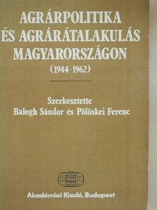 Belényi Gyula - Agrárpolitika és agrárátalakulás Magyarországon [antikvár]