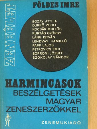 Földes Imre - Harmincasok [antikvár]