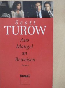 Scott Turow - Aus Mangel an Beweisen [antikvár]