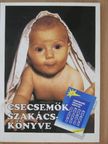 Devics Józsefné - Csecsemők szakácskönyve [antikvár]