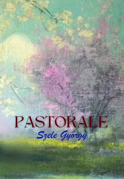 Szele György - Pastorale